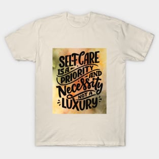 Selfcare is priority T-Shirt